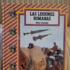 Libros: LAS LEGIONES ROMANAS, PETER CONNOLLY. Lote 366676406