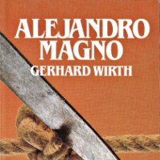 Libros: ALEJANDRO MAGNO (WIRTH). Lote 376898374