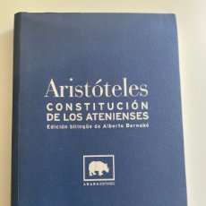 Libros: ARISTÓTELES. CONSTITUCIÓN DE LOS ATENIENSES. EDICIÓN BILINGÜE DE ALBERTO BERNABÉ. Lote 400786984
