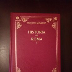 Libros: HISTORIA DE ROMA I, THEODOR MOMMSEN; RBA, BARCELONA, 2005.