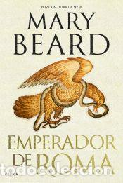 Libros: Emperador de Roma - Beard, Mary - Foto 1