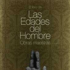 Libros: LIBRO DE LAS EDADES DEL HOMBRE, EL