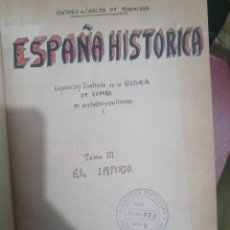 Libros: BARIBOOK C30. ESPAÑA HISTÓRICA ANTONIO DE CARTER DE MONTALBÁN TOMO III EL IMPERIO