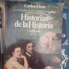 Libros: BARIBOOK 308. HISTORIAS DE LA HISTORIA CUARTA SERIE CARLOS FISAS PLANETA