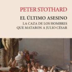 Libros: EL ÚLTIMO ASESINO - STOTHARD, PETER