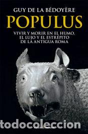 Libros: POPULUS - DE LA B&Eacute;DOY&Egrave;RE, GUY - Foto 1