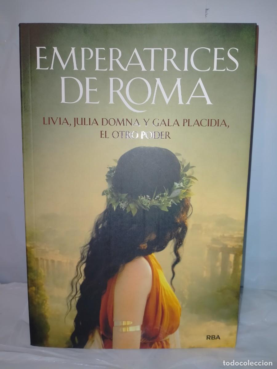 Libros: VV.AA. EMPERATRICES DE ROMA .RBA - Foto 1
