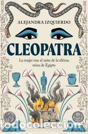 Libros: Cleopatra - Izquierdo, Alejandra - Foto 1