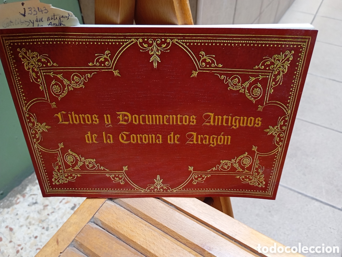 Libros: Libros y documentos antiguos de la corona de Arag&oacute;n. - Foto 1