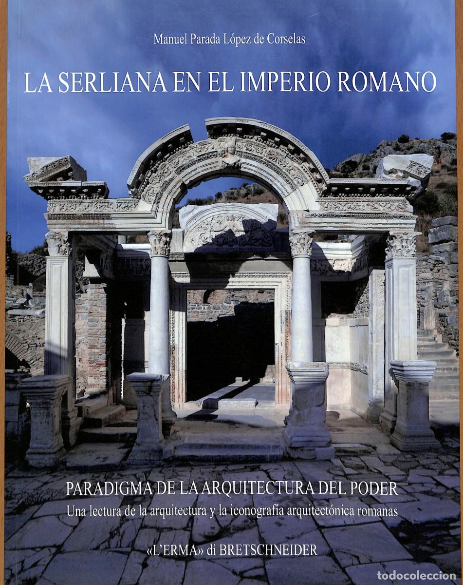 Libros: La Serliana en el Imperio Romano: Paradigma de la arquitectura del poder - Foto 1