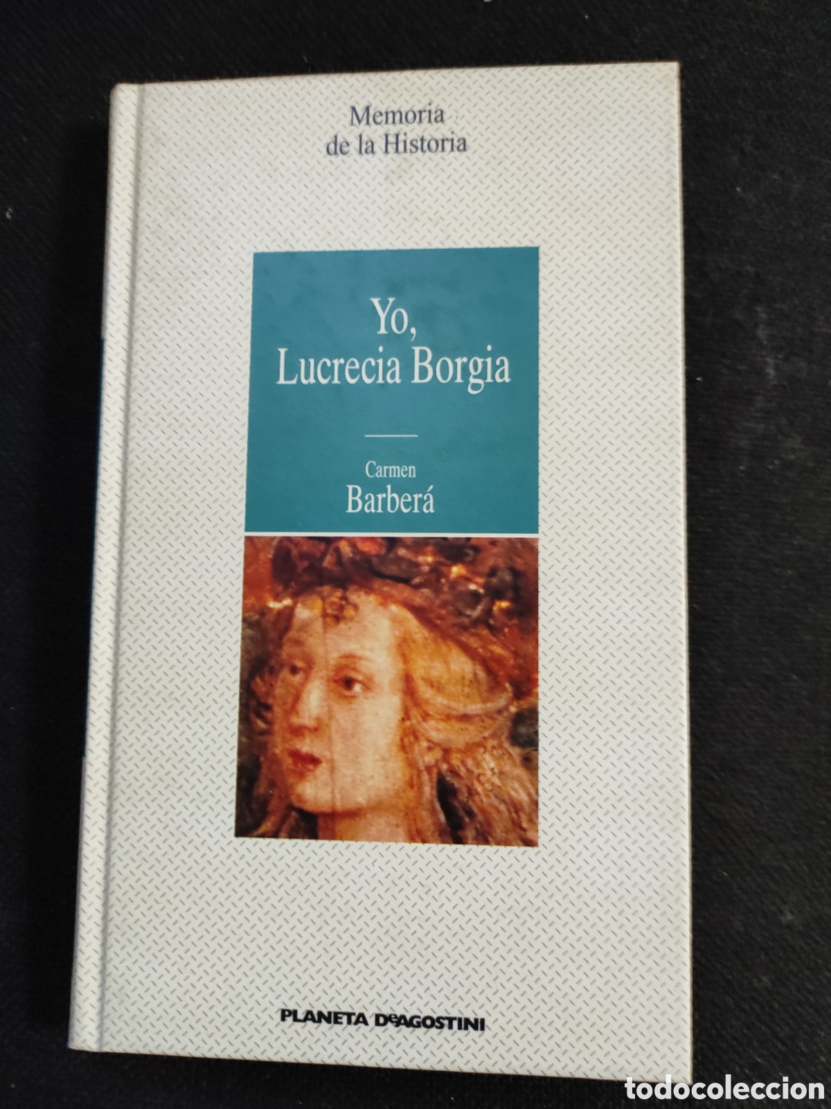 Libros: libro - Yo, Lucrecia Borgia - Foto 1