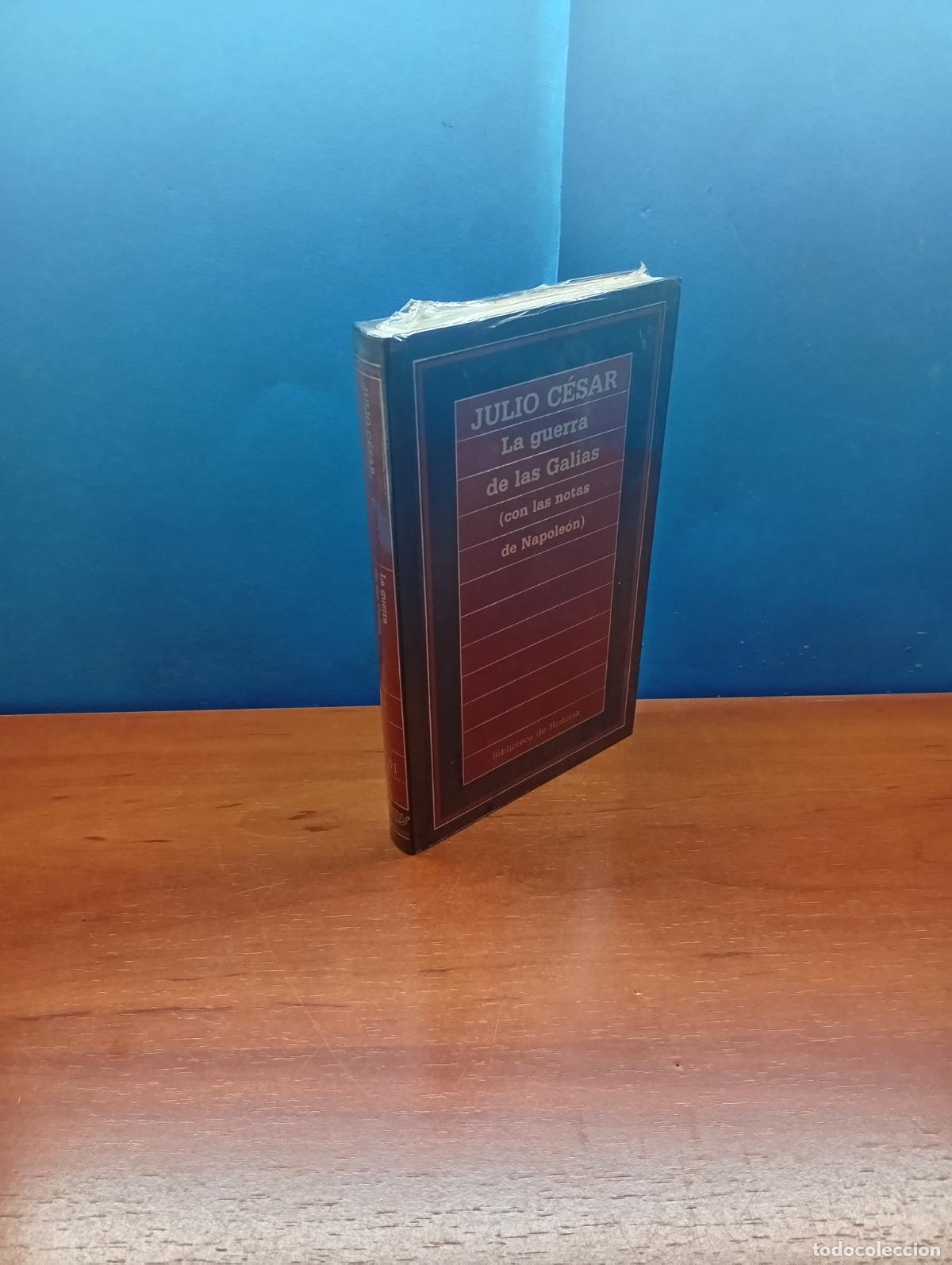 Libros: La guerra de las Galias (con las notas de Napole&oacute;n) - Julio C&eacute;sar