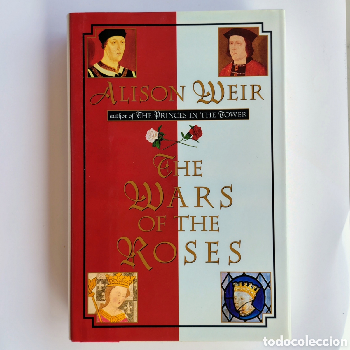 Libros: The Wars of the Roses &ndash; Alison Weir | Hardcover History Book