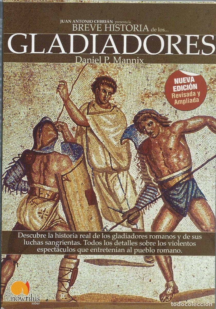Libros: Breve historia de los gladiadores Daniel P. Mannix
