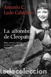 Libros: La alfombra de Cleopatra - Ledo Caballero, Antonio C.