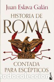 Livros: Historia de Roma contada para esc&eacute;pticos - Eslava Gal&aacute;n, Juan
