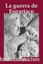 Libros: La guerra de Espartaco - Strauss, Barry S.