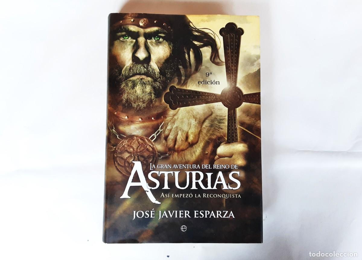 Libros: LA GRAN AVENTURA DEL REINO DE ASTURIAS ASI EMPEZO LA RECONQUISTA