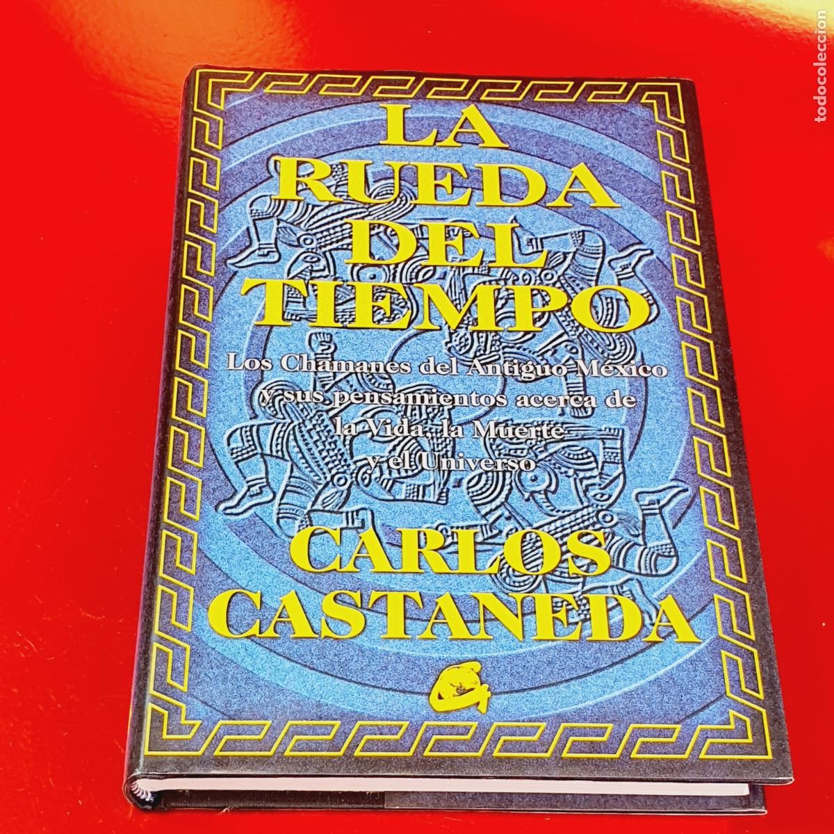 Libros: LIBRO-LA RUEDA DEL TIEMPO-CARLOS CASTA&Ntilde;EDA-2&ordf; EDICI&Oacute;N-1998-VER FOTOGRAF&Iacute;AS PARA M&Aacute;S DATOS-