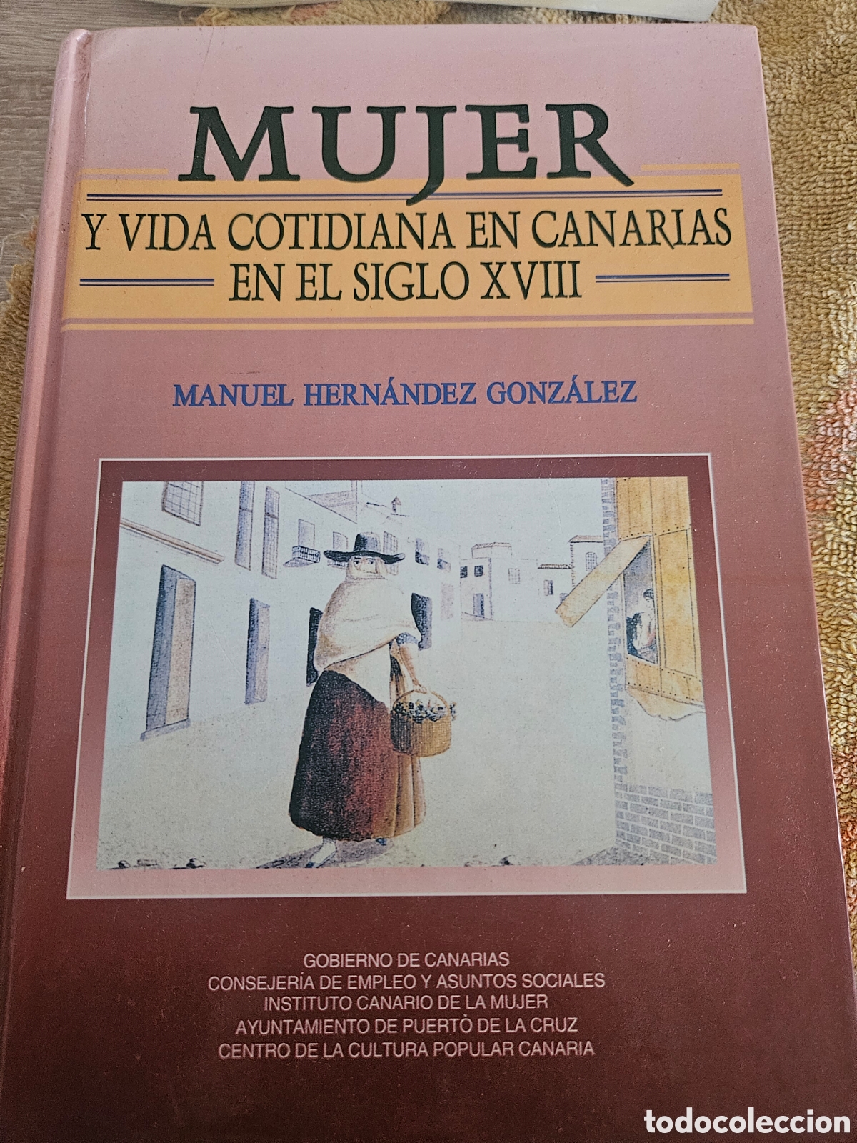 Libri: Mujer y vida cotidiana en Canarias en el.sig.XVIIII