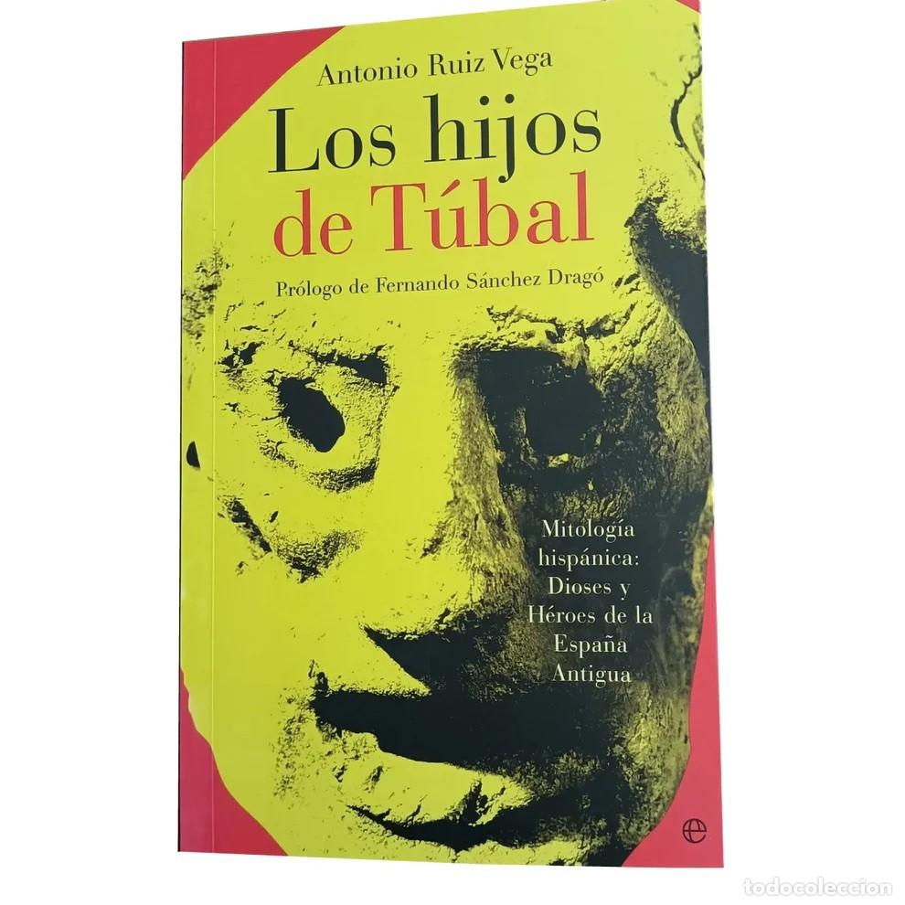 Libros: Los Hijos de T&uacute;bal (Antonio Ruiz Vega)