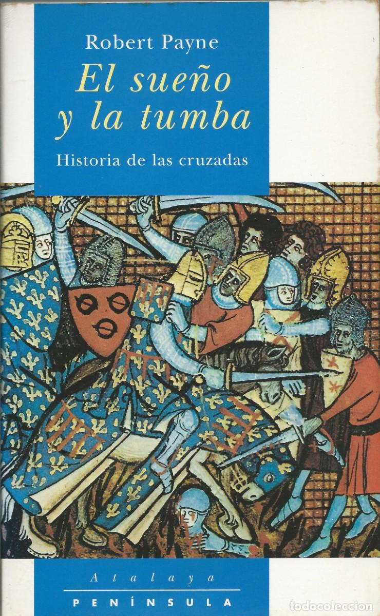 Libros: El sue&ntilde;o y la tumba Robert Payne. Peninsula