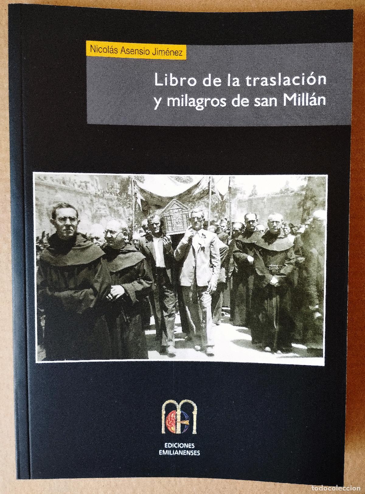 Libros: LIBRO DE LA TRASLACI&Oacute;N Y MILAGROS DE SAN MILL&Aacute;N