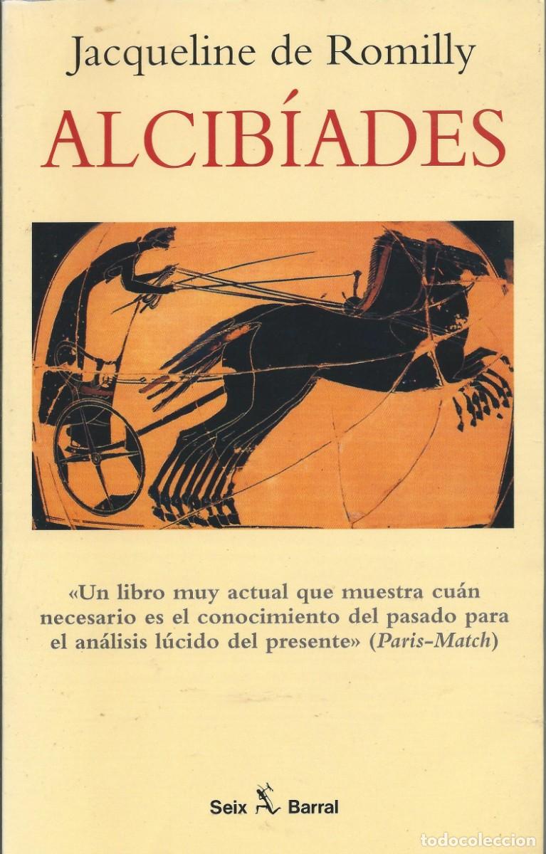 Libros: Alcibiades de Jaqueline de Romilly Seix barral
