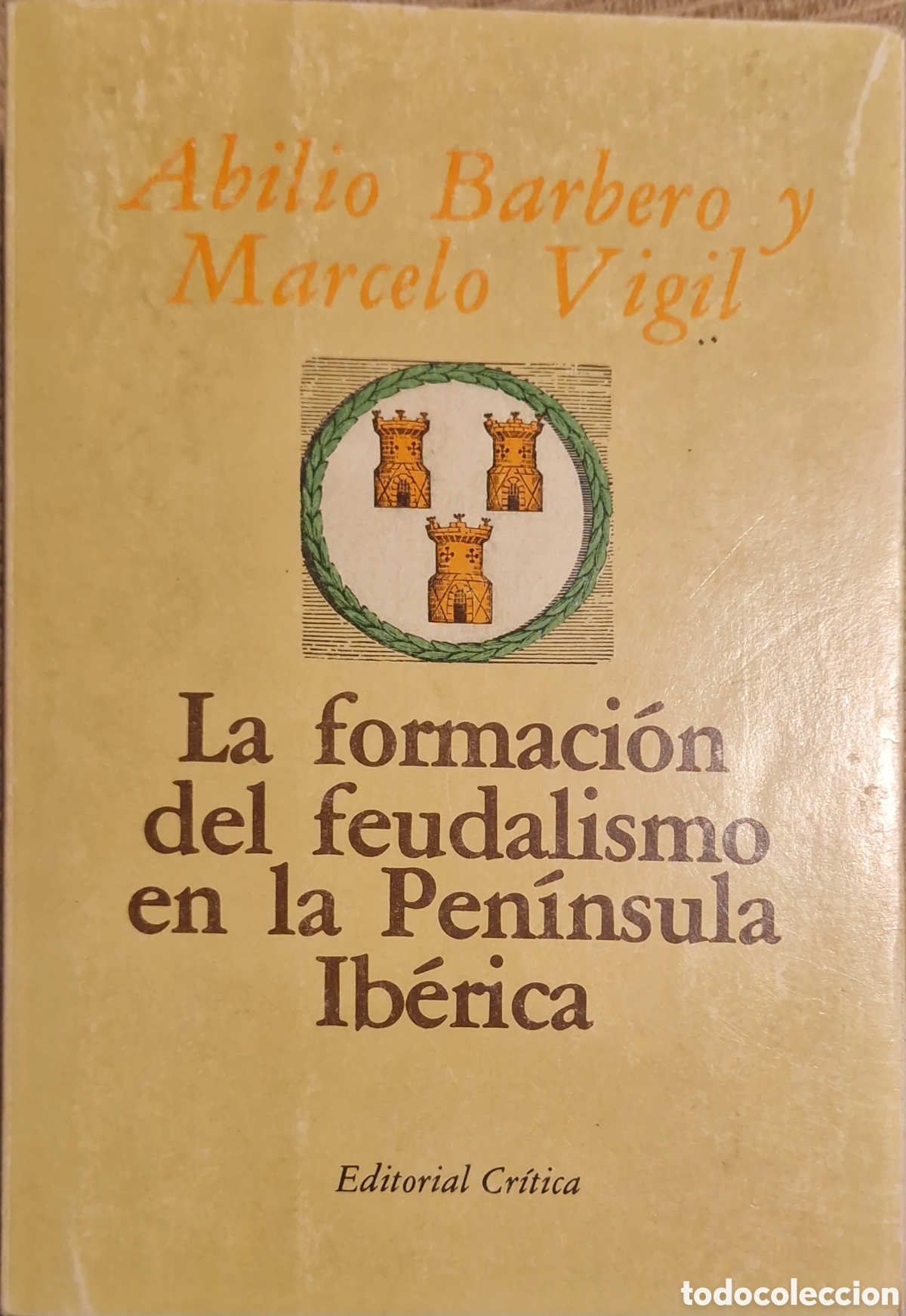 Libros: La formaci&oacute;n del feudalismo en la Pen&iacute;nsula Ib&eacute;rica