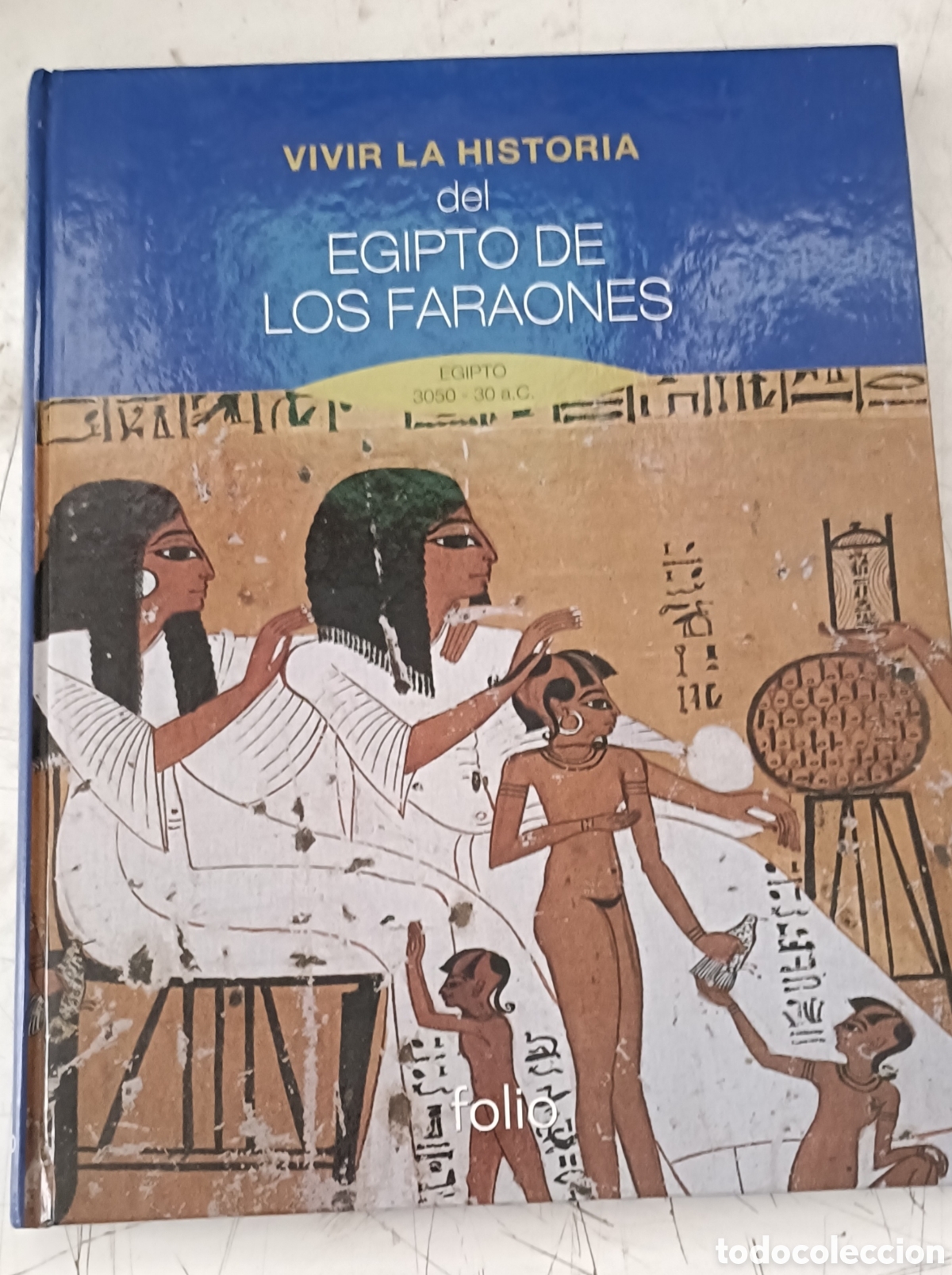 Libros: Vivir la historia. El Egipto de los faraones