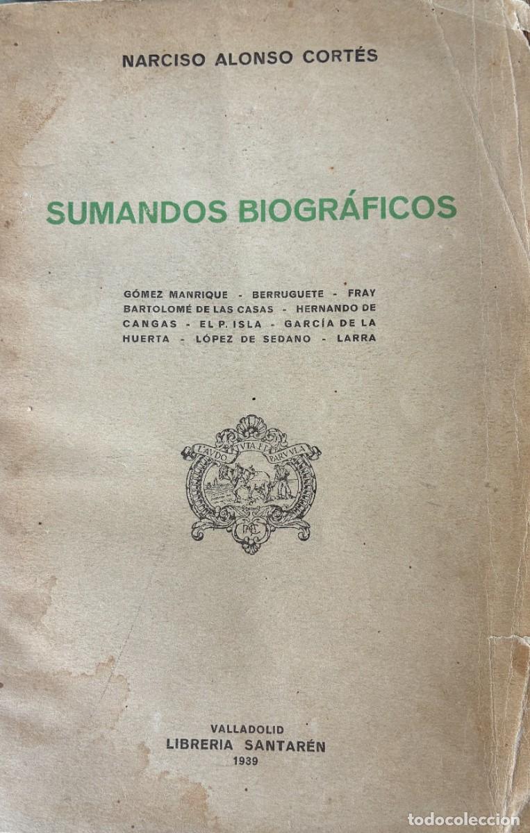 Libros: Sumandos biogr&aacute;ficos. Narciso Alonso Cort&eacute;s