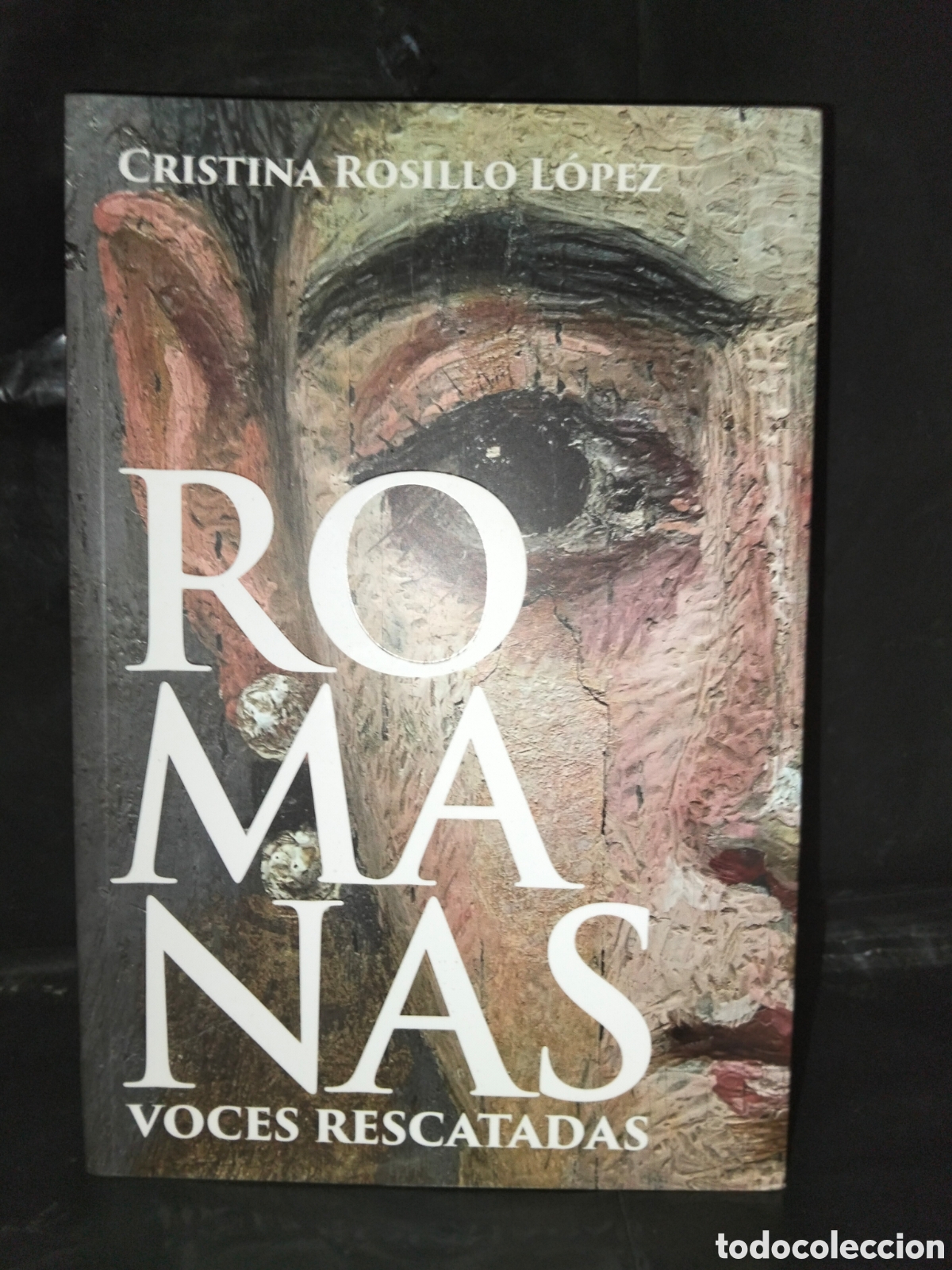 Libros: CRISTINA ROSILLO. ROMANAS (VOCES RESCATADAS) .DESPERTA FERRO