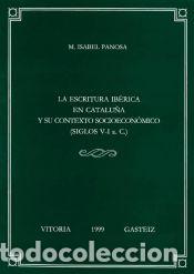Libros: La escritura ib&eacute;rica en Catalu&ntilde;a y su contexto socioecon&oacute;mico (siglos V-I a. C.) - Panosa i