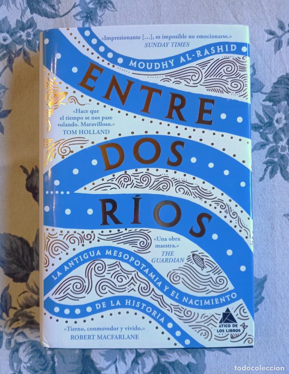 Libros: Entre dos r&iacute;os - Moudhy Al-Rashid
