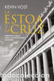 Libros: La estoa y la cruz - Vost, Kevin