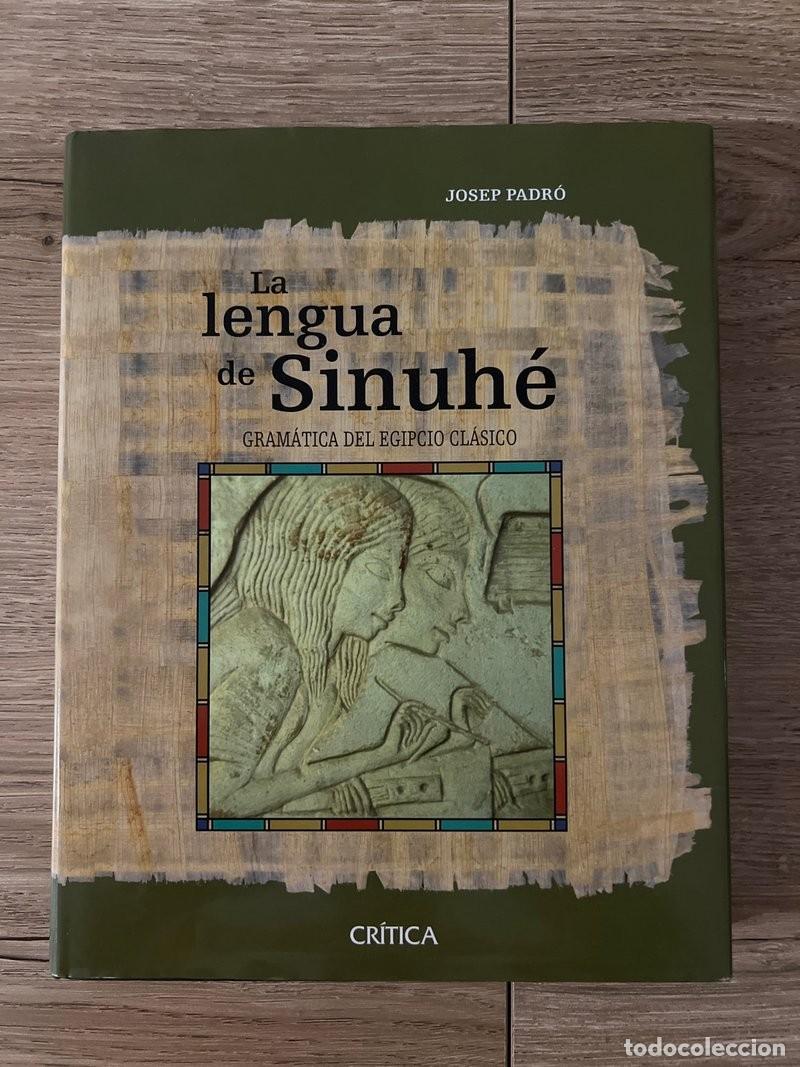 Libros: La lengua de Sinuh&eacute; Gram&aacute;tica del egipcio cl&aacute;sico