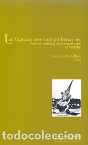 books: Las Espa&ntilde;as que (no) pudieron ser : herej&iacute;as, exilios y otras conciencias (s. XVI-XX) - Pe&ntilde;a D&iacute;az,