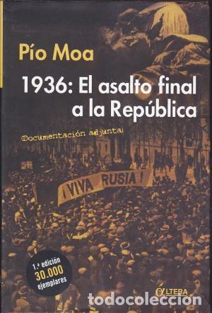 Libros: 1936: EL ASALTO FINAL A LA REPUBLICA - Foto 1