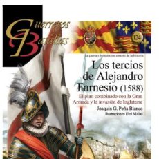 Libros: GUERREROS Y BATALLAS Nº124 LOS TERCIOS DE FLANDES DE ALEJANDRO FARNESIO. ALMENA. Lote 390131129