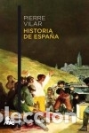 Libros: Historia de Espa&ntilde;a - Vilar, Pierre - Foto 1