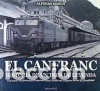 B&uuml;cher: El Canfranc, Historia de un tren de leyenda - Marco P&eacute;rez, Alfonso