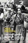 B&uuml;cher: Las tres Espa&ntilde;as del 36 - Paul Preston