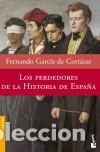 Libri: Los perdedores de la historia de Espa&ntilde;a - Garc&iacute;a de Cort&aacute;zar, Fernando (1942- )
