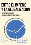 Libri: Entre el imperio y la globalizaci&oacute;n - Carreras, Albert; Tafunell, Xavier