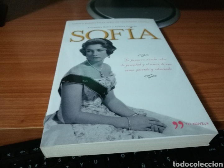 Libros: Libro Sof&iacute;a. Sobre la Reina Sof&iacute;a. Alejandra Balsa y Aurora Guerra. 2010 - Foto 1