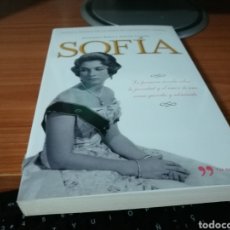 Libros: LIBRO SOFÍA. SOBRE LA REINA SOFÍA. ALEJANDRA BALSA Y AURORA GUERRA. 2010