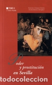 Libri: Poder y prostituci&oacute;n en Sevilla: (siglos XIV-XX): La Edad Moderna - Moreno Mengibar, Andr&eacute;s;