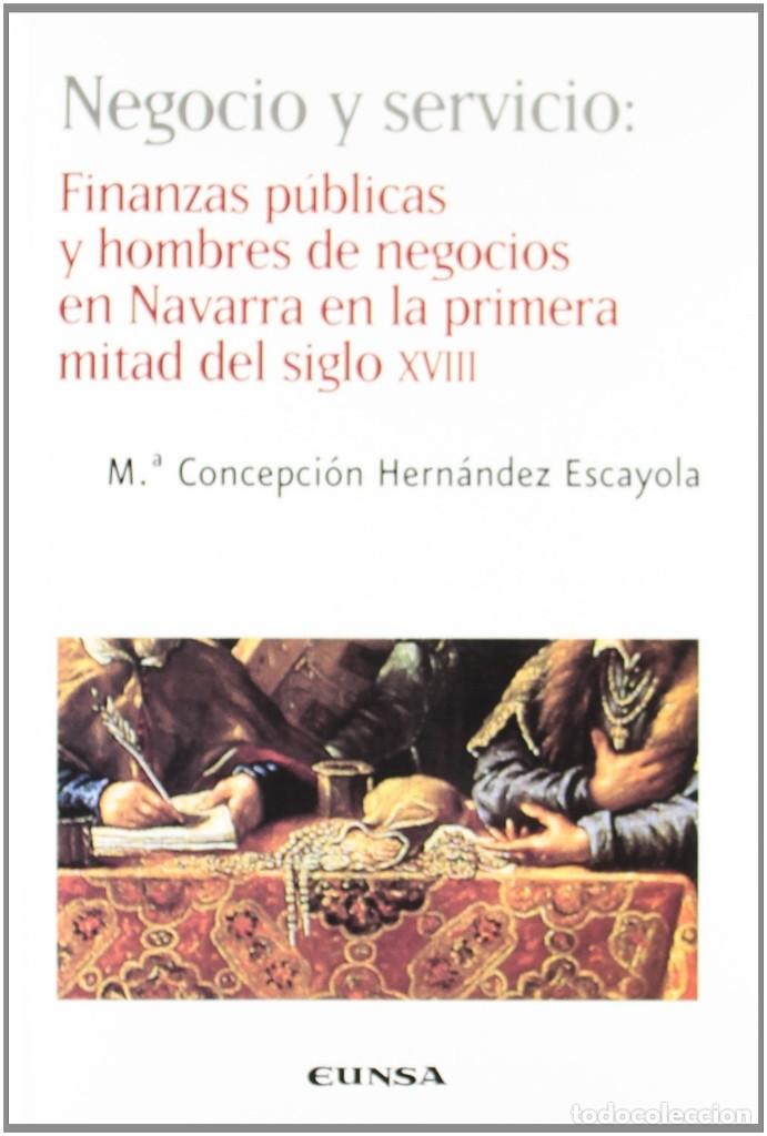 Libros: NEGOCIO Y SERVICIO (Mª C. HERNÁNDEZ ESCAYOLA) EUNSA 2004 - Foto 1 - 194287092