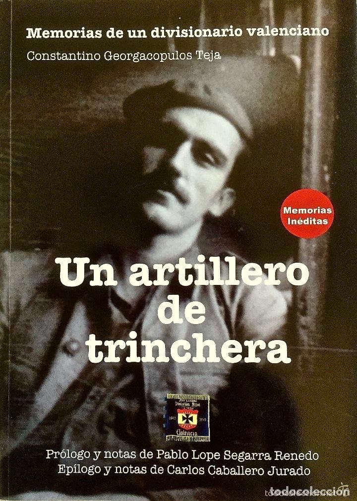 Libros: Divisi&oacute;n Azul. Un artillero de trinchera. Constantino Georgakopulos Teja. EDICI&Oacute;N NUEVA
