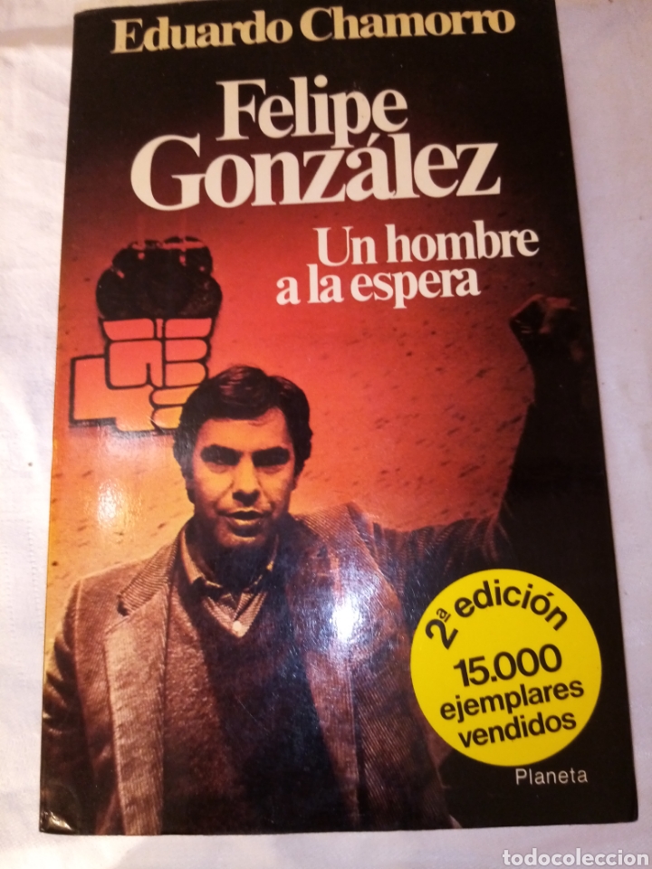 Libros: Felipe Gonz&aacute;lez un hombre a la espera - Foto 1